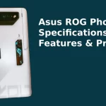 Asus ROG Phone 8 price, Asus ROG Phone 8 features, Asus ROG Phone 8 specifications, Asus ROG Phone 8 launching date, Asus ROG Phone 8 camera,