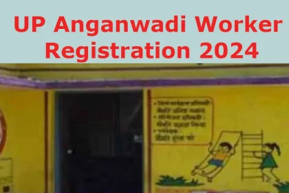 UP Anganwadi Worker Bharti 2024, up anganwadi bharti 2024,up anganwadi worker bharti 2024,up anganwadi worker recruitment 2024,up anganwadi worker registartion 2024, up anganwadi worker bharti 2024 eligibility,up anganwadi worker selection process