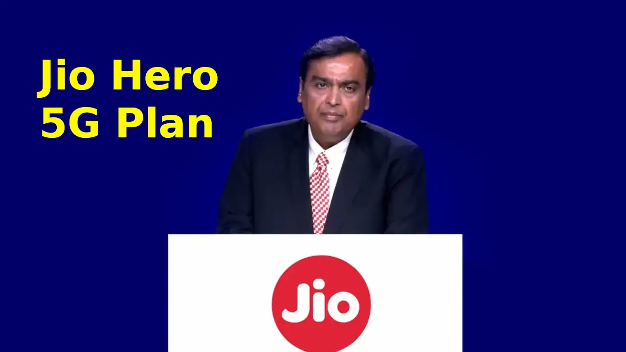 Jio Hero 5G Plan